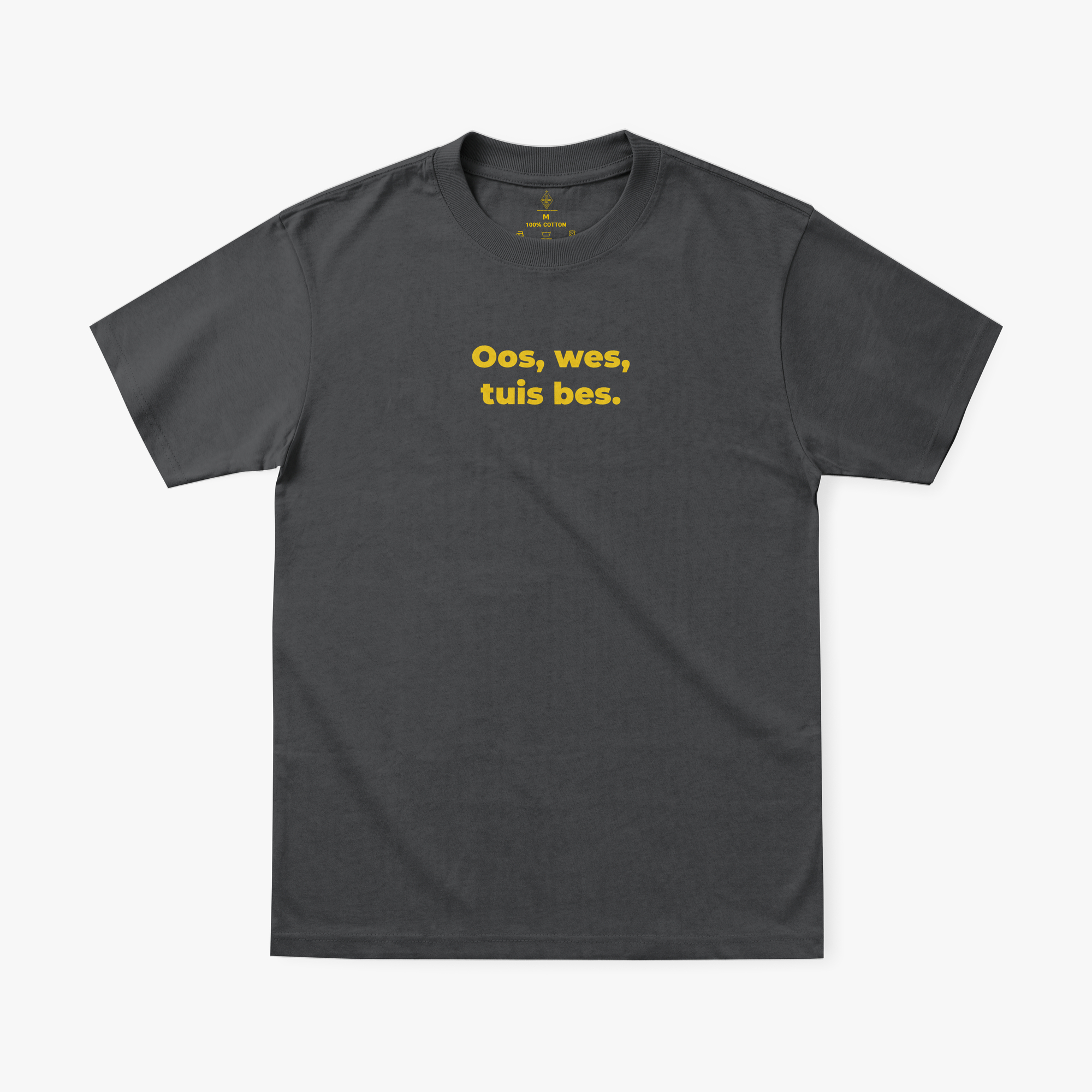Oos, wes, tuis bes_ T-shirt